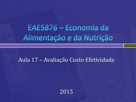 EAE5876 – Economia da Alimentação e da Nutrição