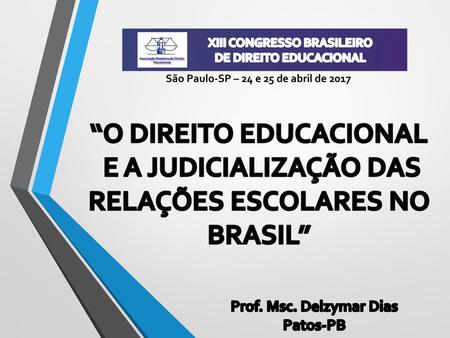 XIII CONGRESSO BRASILEIRO DE DIREITO EDUCACIONAL