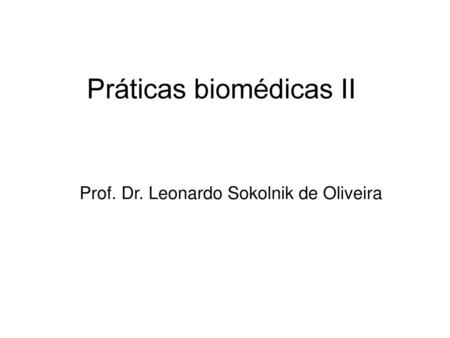 Práticas biomédicas II