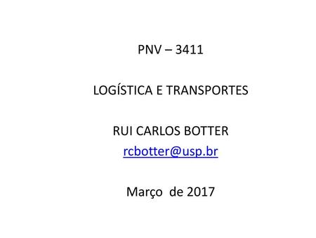 PNV – 3411 LOGÍSTICA E TRANSPORTES RUI CARLOS BOTTER
