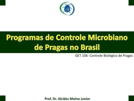 Programas de Controle Microbiano de Pragas no Brasil