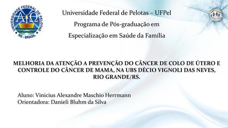 Universidade Federal de Pelotas – UFPel Programa de Pós-graduação em