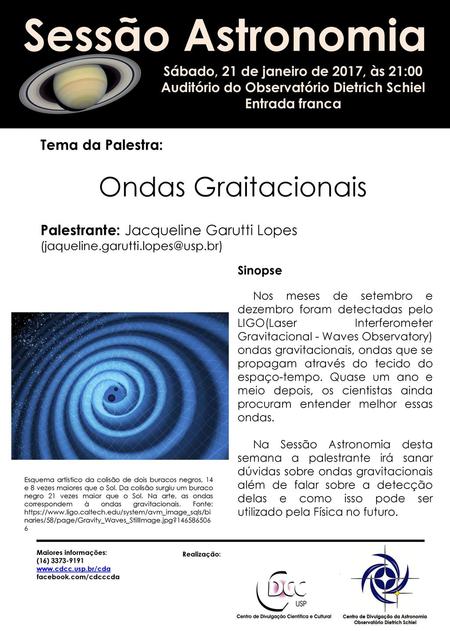 Sessão Astronomia Ondas Graitacionais Tema da Palestra: