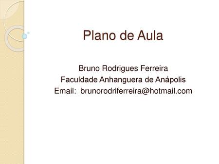 Plano de Aula Bruno Rodrigues Ferreira
