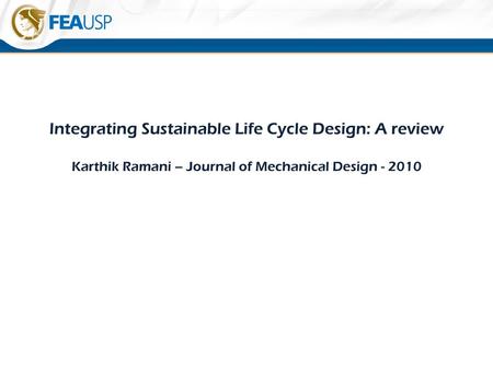 Integrating Sustainable Life Cycle Design: A review