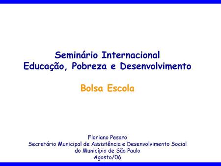 Seminário Internacional Educação, Pobreza e Desenvolvimento