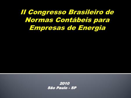II Congresso Brasileiro de Normas Contábeis para Empresas de Energia