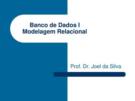 Banco de Dados I Modelagem Relacional