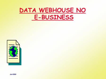 DATA WEBHOUSE NO E-BUSINESS