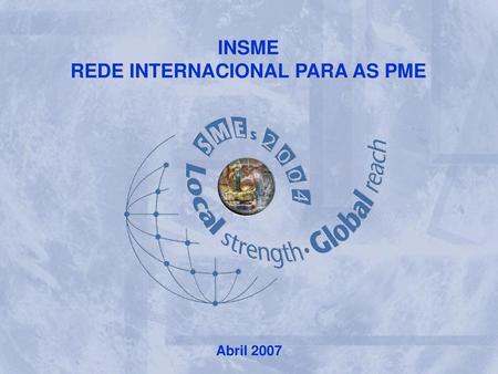 REDE INTERNACIONAL PARA AS PME INTERNATIONAL NETWORK FOR SMEs