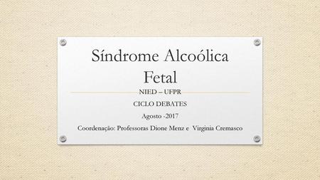 Síndrome Alcoólica Fetal