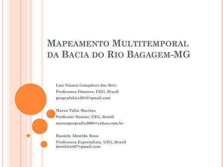 Mapeamento Multitemporal da Bacia do Rio Bagagem-MG