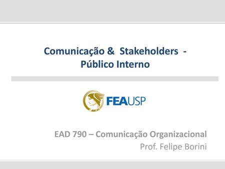 Comunicação & Stakeholders - Público Interno