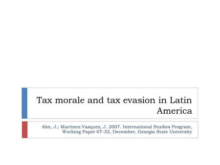 Tax morale and tax evasion in Latin America