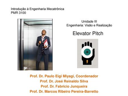 Elevator Pitch Prof. Dr. Paulo Eigi Miyagi, Coordenador