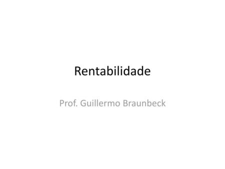 Prof. Guillermo Braunbeck