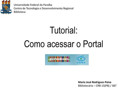 Tutorial: Como acessar o Portal
