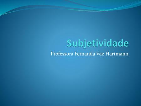 Professora Fernanda Vaz Hartmann