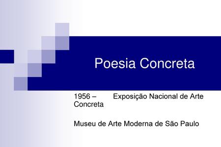 Poesia Concreta 1956 – Exposição Nacional de Arte Concreta