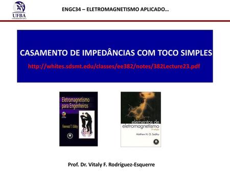 CASAMENTO DE IMPEDÂNCIAS COM TOCO SIMPLES
