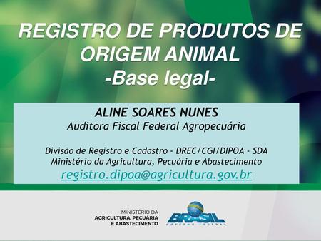 REGISTRO DE PRODUTOS DE ORIGEM ANIMAL