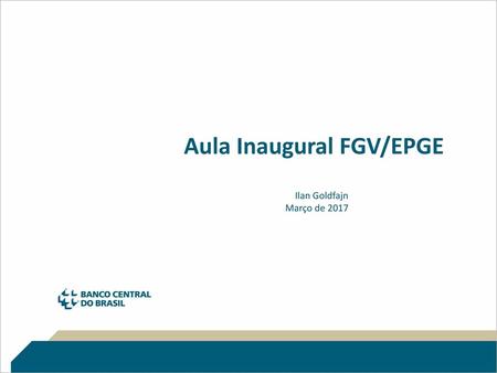 Aula Inaugural FGV/EPGE