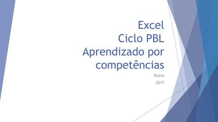 Excel Ciclo PBL Aprendizado por competências