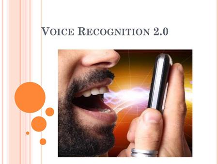 Voice Recognition 2.0.
