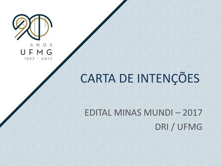 EDITAL MINAS MUNDI – 2017 DRI / UFMG