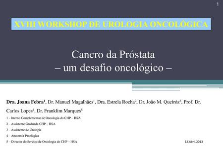 Cancro da Próstata – um desafio oncológico –