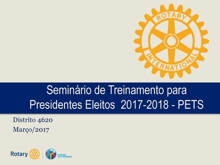 Seminário de Treinamento para Presidentes Eleitos PETS