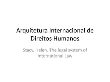 Arquitetura Internacional de Direitos Humanos