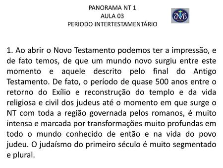 PANORAMA NT 1 AULA 03 PERIODO INTERTESTAMENTÁRIO