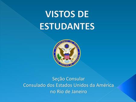 Seção Consular Consulado dos Estados Unidos da América