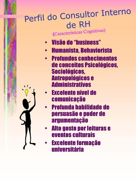Perfil do Consultor Interno de RH (Características Cognitivas)