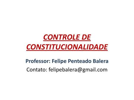 CONTROLE DE CONSTITUCIONALIDADE