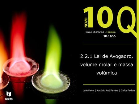 2.2.1 Lei de Avogadro, volume molar e massa volúmica