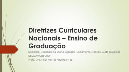 Diretrizes Curriculares Nacionais – Ensino de Graduação