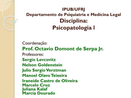 Prof. Octavio Domont de Serpa Jr.