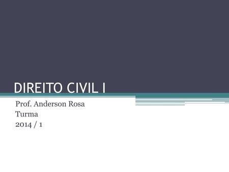 Prof. Anderson Rosa Turma 2014 / 1