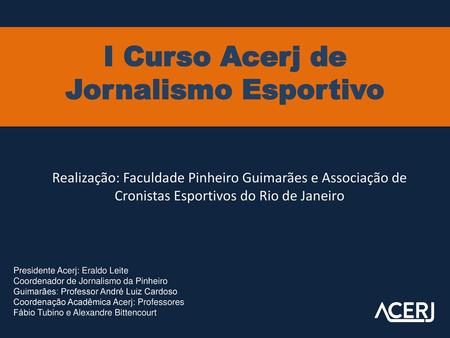 I Curso Acerj de Jornalismo Esportivo
