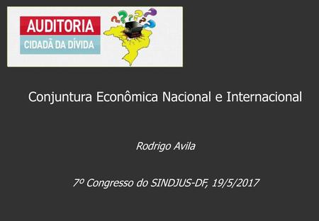 Conjuntura Econômica Nacional e Internacional