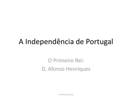 A Independência de Portugal
