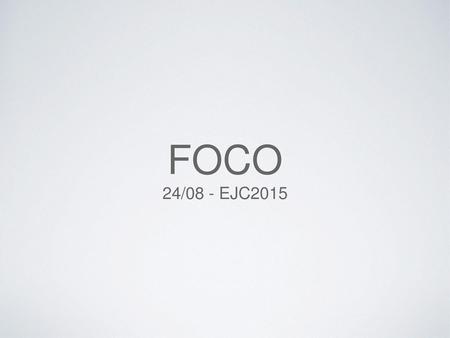 FOCO 24/08 - EJC2015.