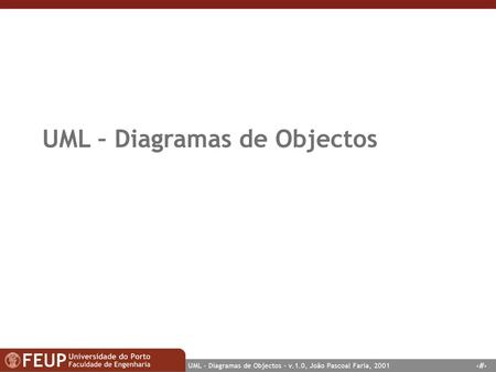 UML – Diagramas de Objectos
