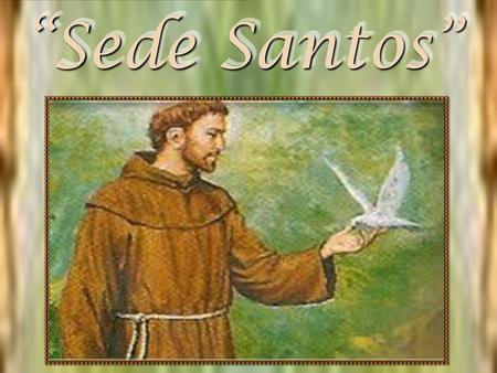 “Sede Santos” 1.