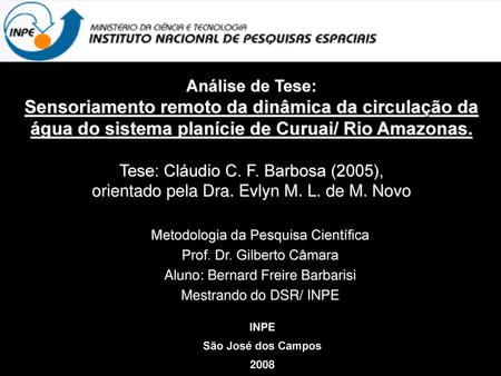 Análise de Tese: Sensoriamento remoto da dinâmica da circulação da água do sistema planície de Curuai/ Rio Amazonas. Tese: Cláudio C. F. Barbosa (2005),