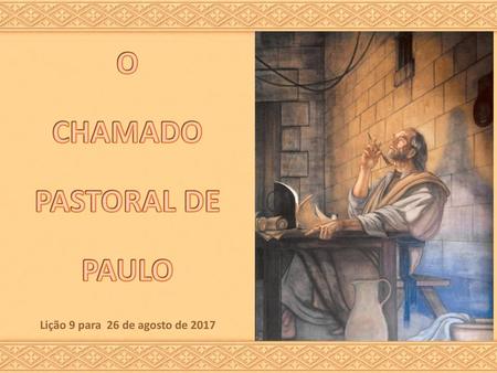 CHAMADO PASTORAL DE PAULO