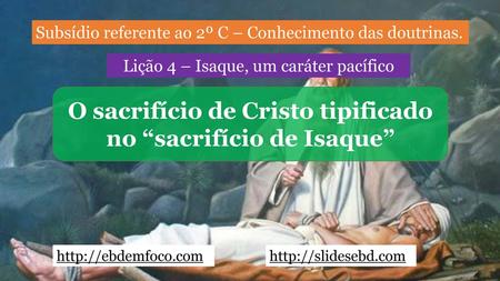 O sacrifício de Cristo tipificado no “sacrifício de Isaque”