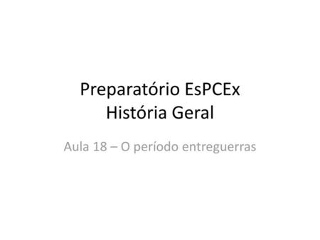 Preparatório EsPCEx História Geral